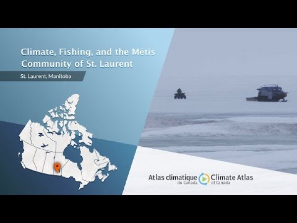 Climate, Fishing, and the Métis of St. Laurent